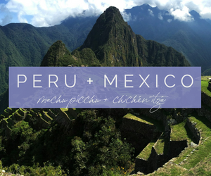 Peru + Mexico